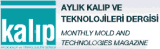 Aylık KALIP ve TEKNOLOJİLERİ Dergisi